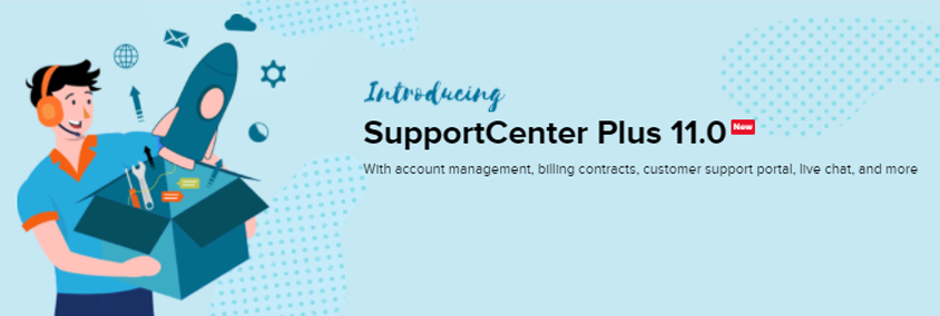 Introducing SupportCenter Plus 11.0